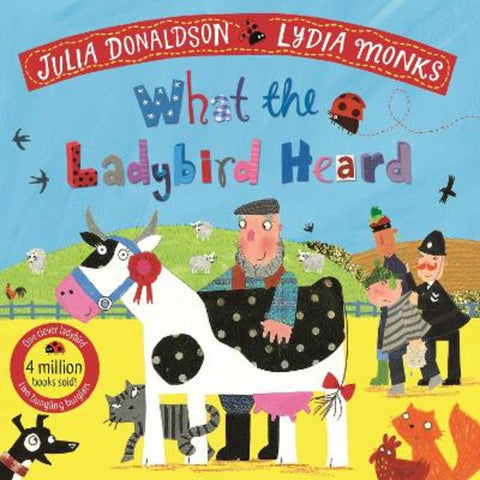 What the Ladybird Heard by Julia Donaldson - 9781529051407