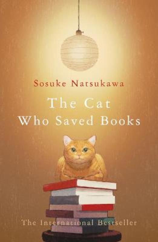 The Cat Who Saved Books by Sosuke Natsukawa - 9781529052107