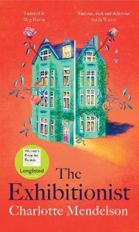 The Exhibitionist by Charlotte Mendelson - 9781529052756