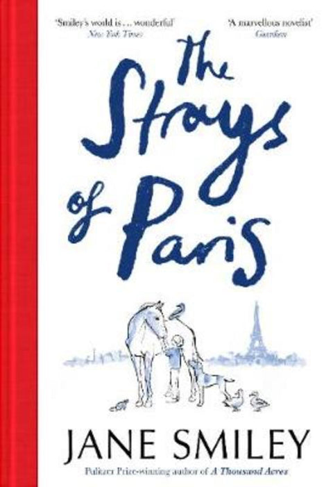 The Strays of Paris by Jane Smiley - 9781529052985