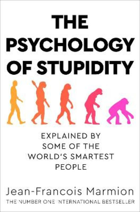 The Psychology of Stupidity by Jean-Francois Marmion - 9781529053869