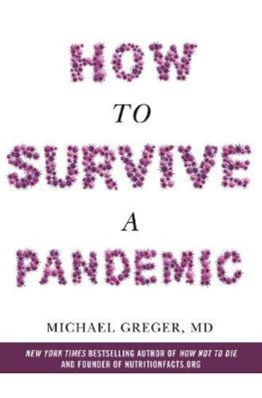 How to Survive a Pandemic by Michael Greger - 9781529054910