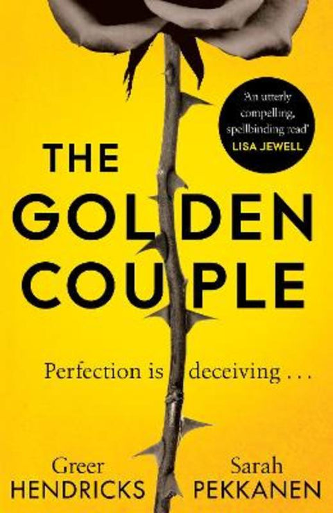 The Golden Couple by Greer Hendricks - 9781529056099