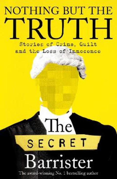 Nothing But The Truth from The Secret Barrister - Harry Hartog gift idea