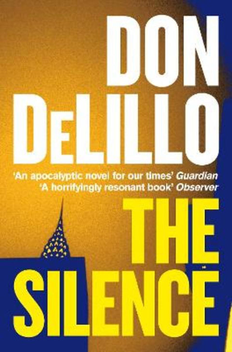 The Silence by Don DeLillo - 9781529057102