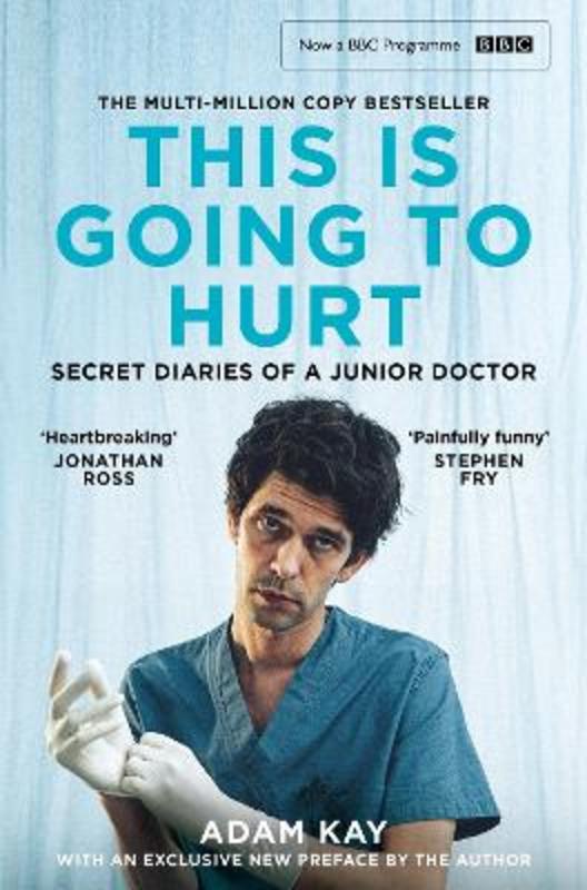 This is Going to Hurt by Adam Kay - 9781529062335