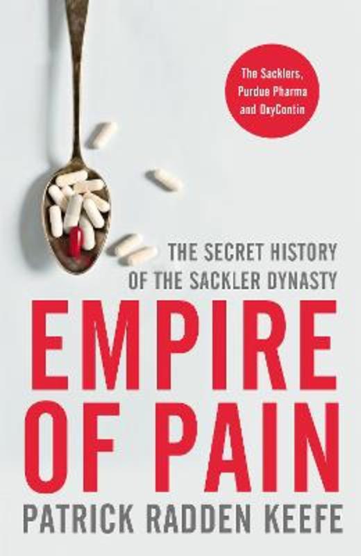 Empire of Pain by Patrick Radden Keefe - 9781529063073
