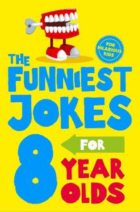 The Funniest Jokes for 8 Year Olds by Macmillan Children's Books - 9781529065992