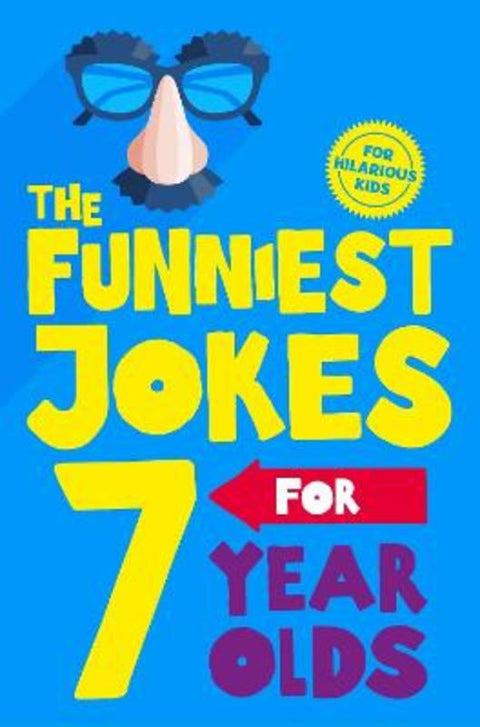 The Funniest Jokes for 7 Year Olds by Macmillan Children's Books - 9781529066012