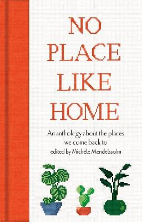 No Place Like Home by Michele Mendelssohn - 9781529075786