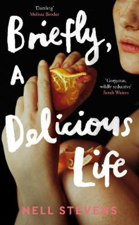 Briefly, A Delicious Life by Nell Stevens - 9781529083439