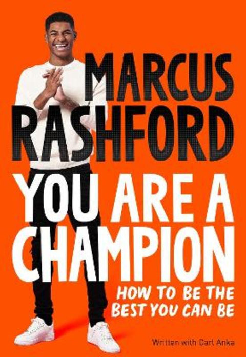 You Are a Champion: How to Be the Best You Can Be by Marcus Rashford - 9781529083569