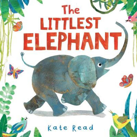 The Littlest Elephant by Kate Read - 9781529085396