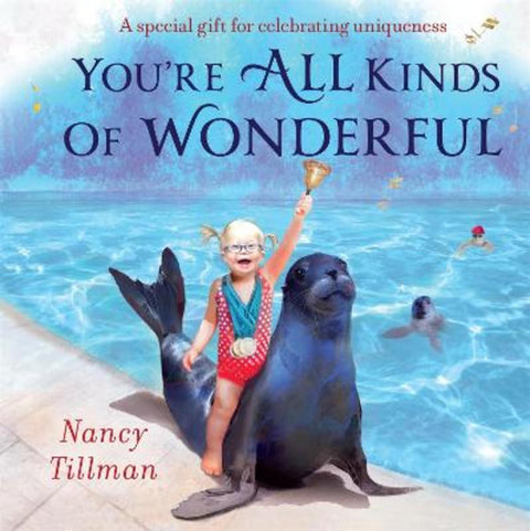 You're All Kinds of Wonderful by Nancy Tillman - 9781529095746