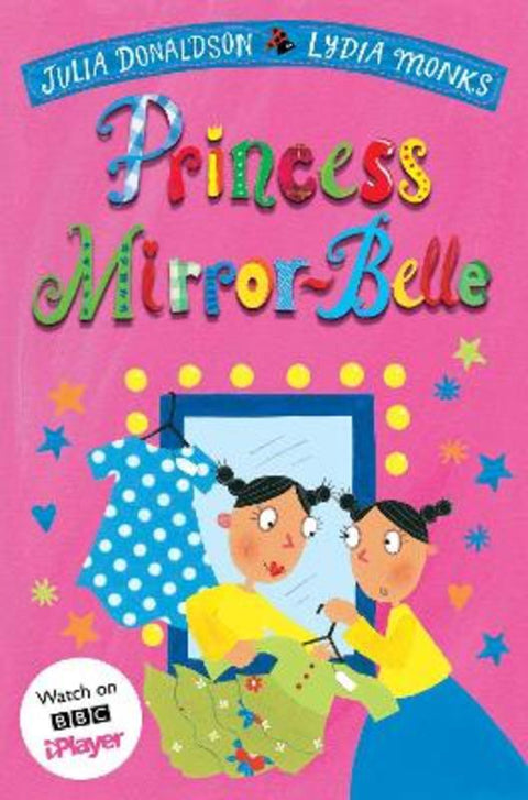 Princess Mirror-Belle by Julia Donaldson - 9781529096743