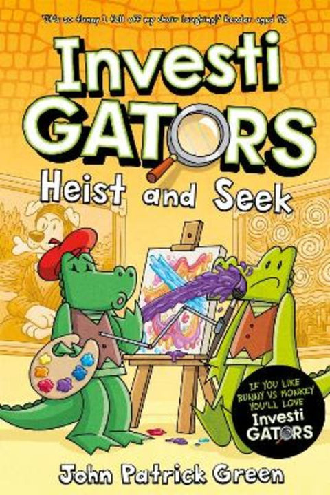 InvestiGators: Heist and Seek by John Patrick Green - 9781529097207