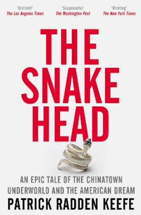 The Snakehead by Patrick Radden Keefe - 9781529099928