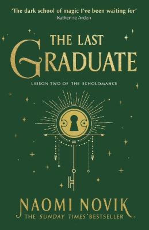 The Last Graduate by Naomi Novik - 9781529100907