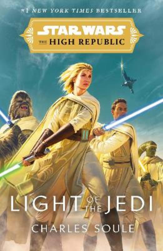 Star Wars: Light of the Jedi (The High Republic) by Charles Soule - 9781529101461