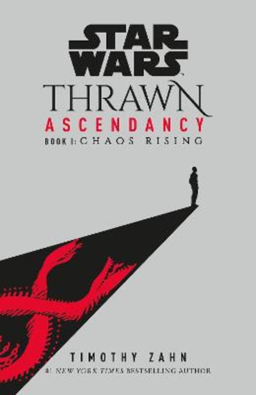 Star Wars: Thrawn Ascendancy: Chaos Rising by Timothy Zahn - 9781529101478