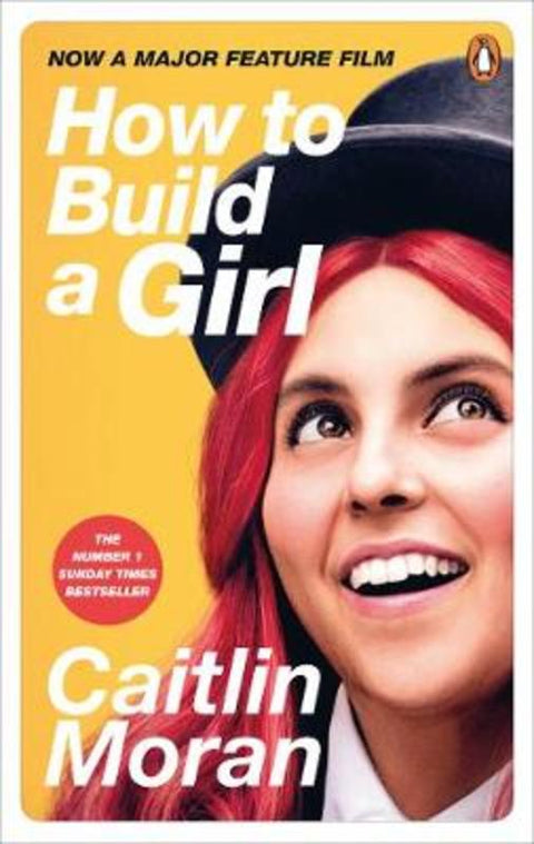How to Build a Girl by Caitlin Moran - 9781529103199