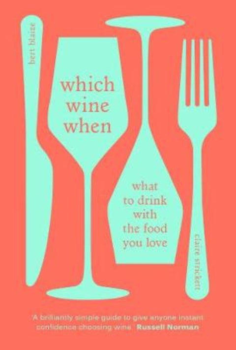 Which Wine When by Bert Blaize - 9781529104851
