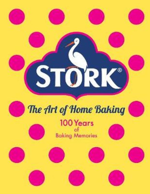 Stork: The Art of Home Baking by Stork - 9781529105513