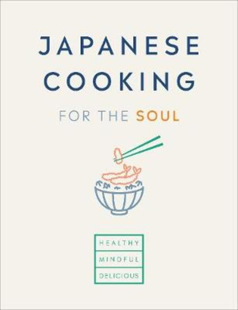 Japanese Cooking for the Soul by Hana Group UK Limited - 9781529106077