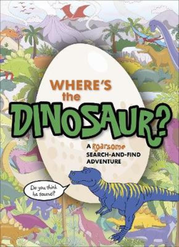 Where's the Dinosaur? - 9781529106985