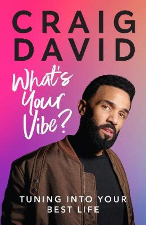 What's Your Vibe? by Craig David - 9781529109726