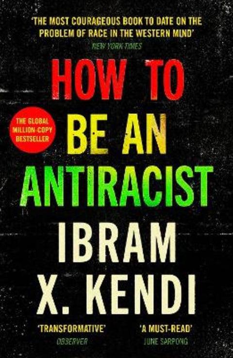 How To Be an Antiracist by Ibram X. Kendi - 9781529111828