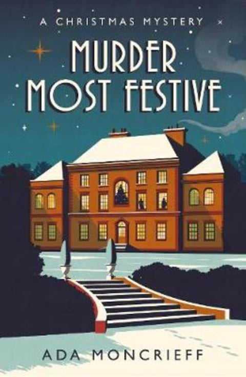 Murder Most Festive by Ada Moncrieff - 9781529113297