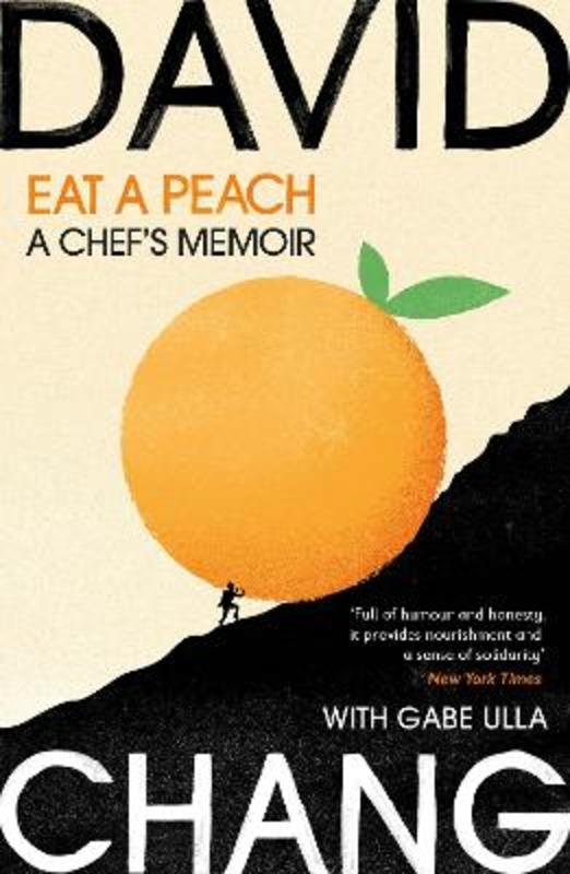 Eat A Peach by David Chang - 9781529113426