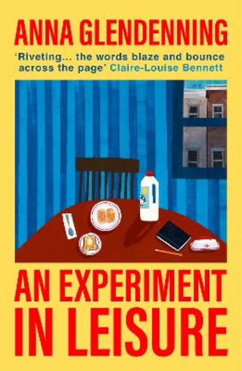 An Experiment in Leisure by Anna Glendenning - 9781529113600