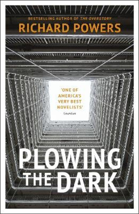 Plowing the Dark by Richard Powers - 9781529115925