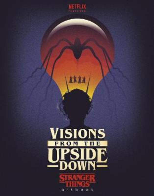 Visions from the Upside Down by No Author - 9781529124439