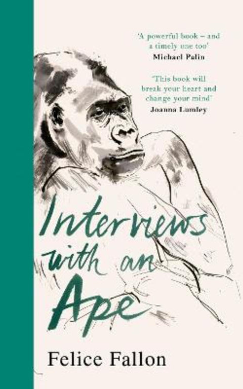Interviews with an Ape by Felice Fallon - 9781529135343