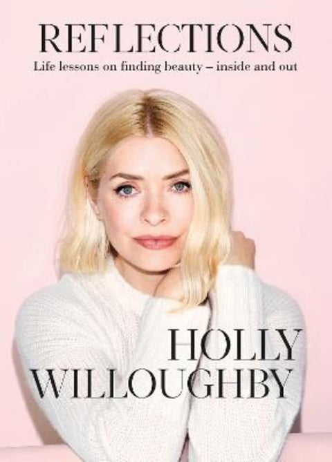 Reflections by Holly Willoughby - 9781529135718
