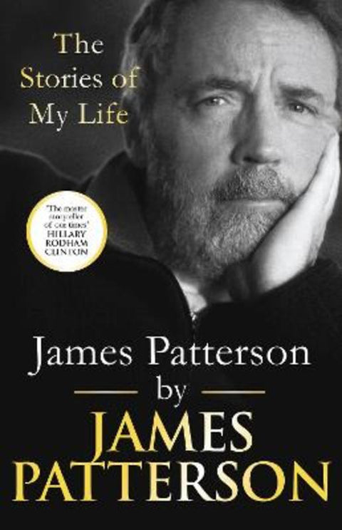James Patterson: The Stories of My Life by James Patterson - 9781529136883