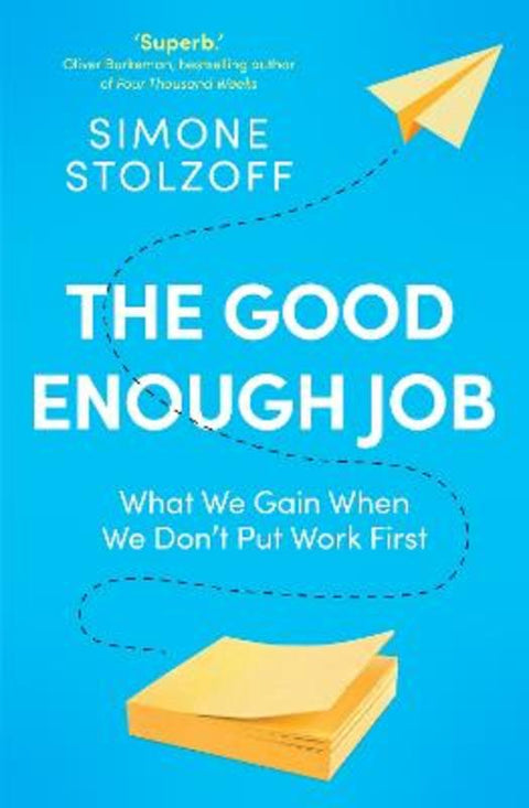The Good Enough Job by Simone Stolzoff - 9781529146301