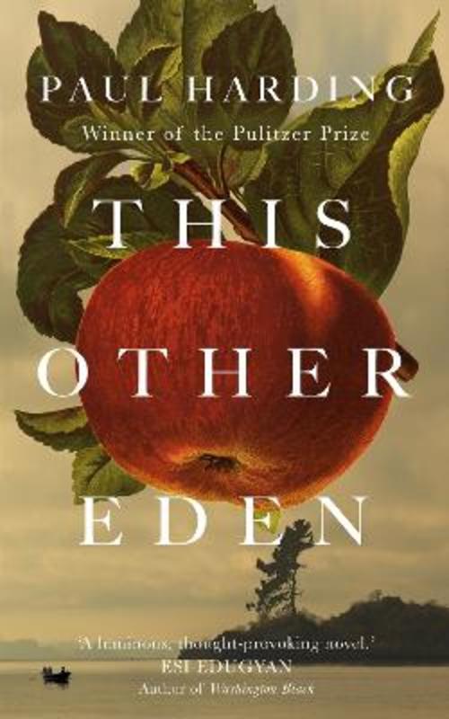 This Other Eden by Paul Harding - 9781529152548