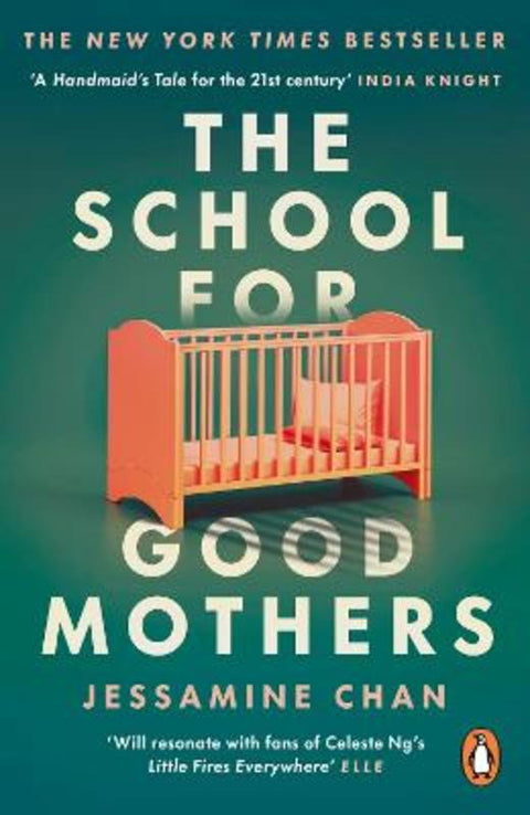 The School for Good Mothers by Jessamine Chan - 9781529158526