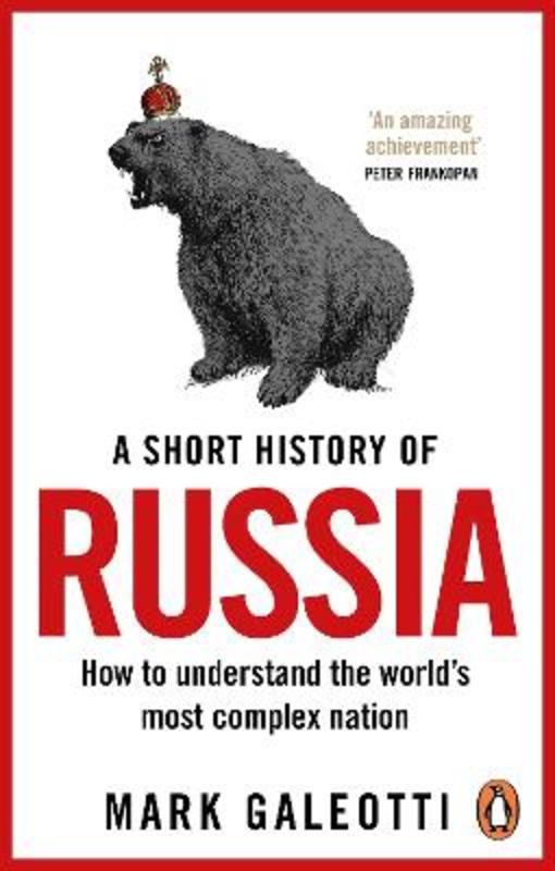 A Short History of Russia by Mark Galeotti - 9781529199284