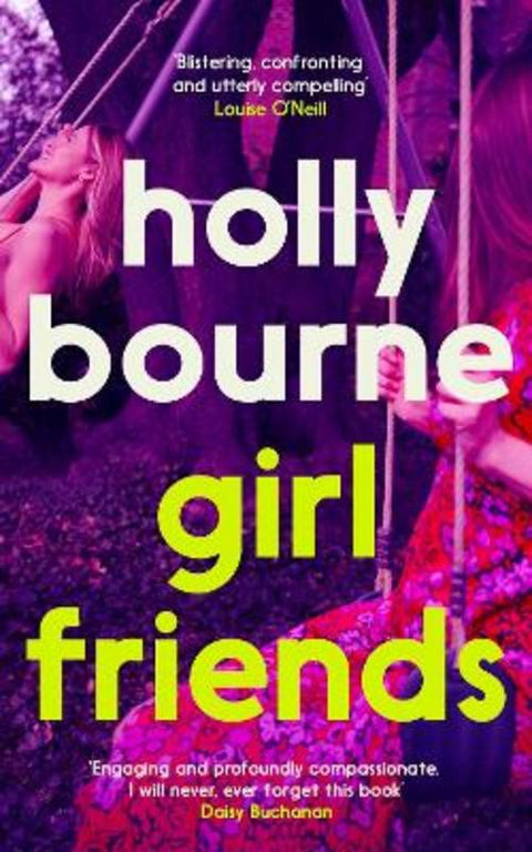 Girl Friends by Holly Bourne - 9781529301588