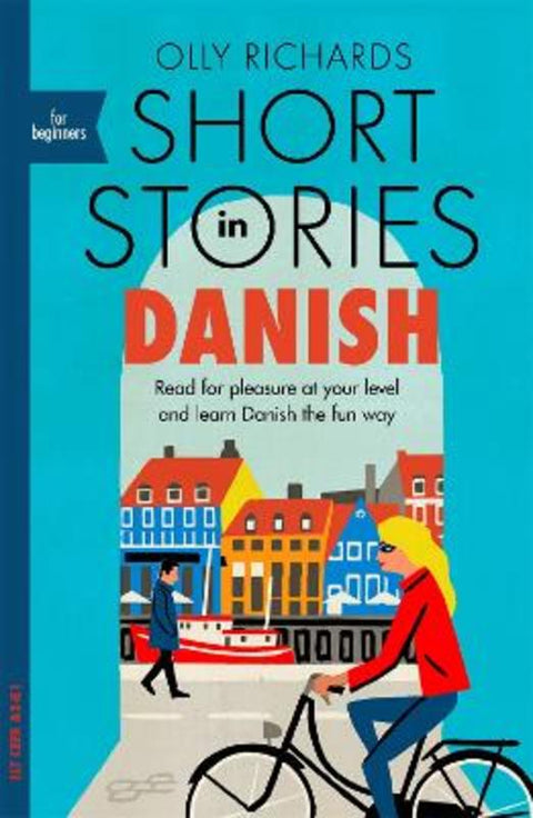 Short Stories in Danish for Beginners by Olly Richards - 9781529303117