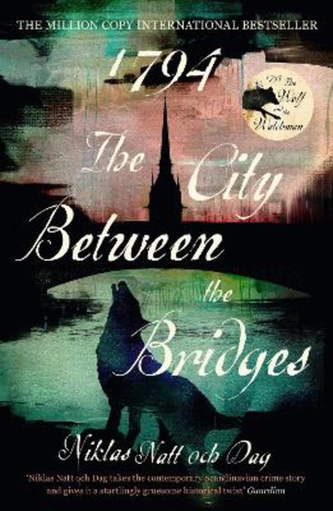 1794: The City Between the Bridges by Niklas Natt och Dag - 9781529304640
