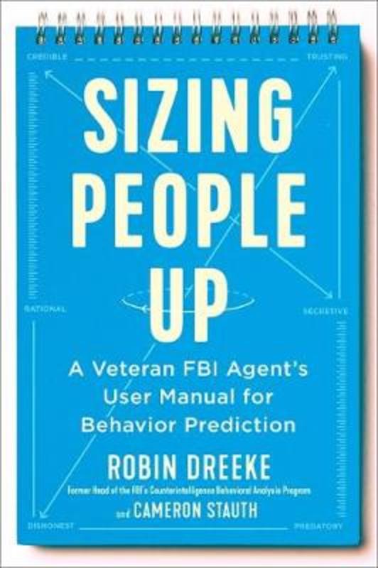 Sizing People Up by Robin Dreeke - 9781529308297