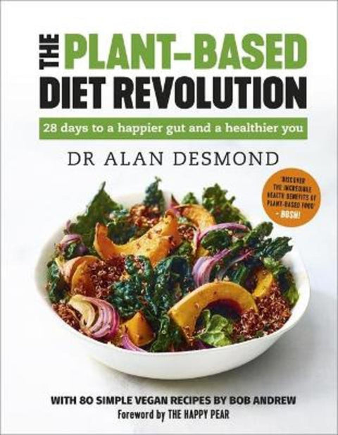 The Plant-Based Diet Revolution by Dr Alan Desmond - 9781529308686
