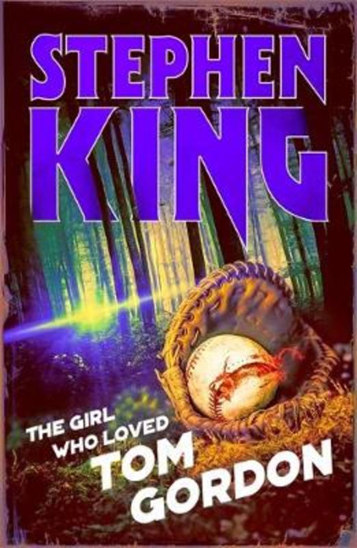The Girl Who Loved Tom Gordon by Stephen King - 9781529311129