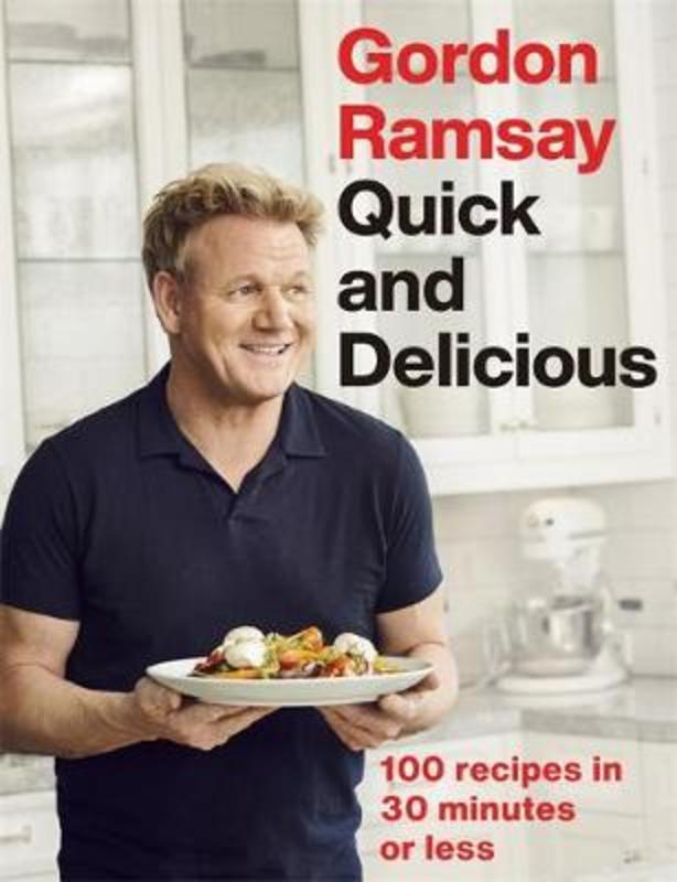 Gordon Ramsay Quick & Delicious by Gordon Ramsay - 9781529325430